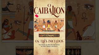 O Caibalion parte 1 [upl. by Pius]