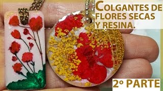 ENCAPSULADO DE FLORES SECAS EN RESINA EPOXI CHARMS COLGANTES O BISUTERIA PARTE 2 [upl. by Kera304]