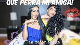 Tag Mejor Amiga La Guera ft YumisisLady  Mauricio Mejia ft PollitoTropical [upl. by Anneiv682]