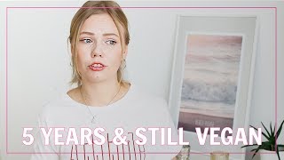 5 Years Vegan amp STILL Vegan My Journey  Lessons Learned  Kia Lindroos [upl. by Ihcas]