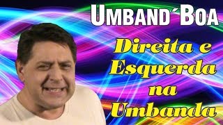 Direita e Esquerda na Umbanda [upl. by Sualohcin64]