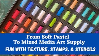 How to Use Soft Pastels in Mixed Media Techniques Textures Stencils amp Stamps [upl. by Martres46]