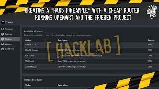 Hacklab 8  Creating a Hak5 Pineapple with a Cheap Router running OpenWRT and the Frieren project [upl. by Celestyn563]