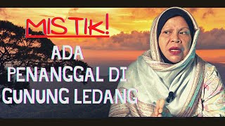 SERAM ADA PENANGGAL DI GUNUNG LEDANG [upl. by Nauht]