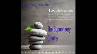 The supervisory charter Touchstone Beginnings [upl. by Ariday]