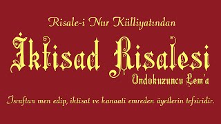 Risalei Nur KülliyatıLemalarOndokuzuncu Lema  İktisad Risalesi [upl. by Einhpets330]