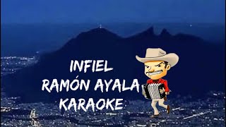 INFIEL Ramón Ayala Karaoke [upl. by Kirchner]