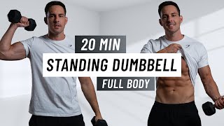 20 MIN STANDING DUMBBELL WORKOUT  Full Body Strength Training At Home [upl. by Baun]