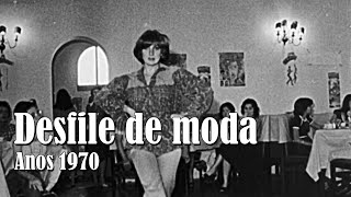 RARIDADE  Desfile de moda  Década de 1970 [upl. by Cyler]