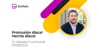 Protrusión Discal Dr Sebastián Cruz DxPain [upl. by Seessel321]