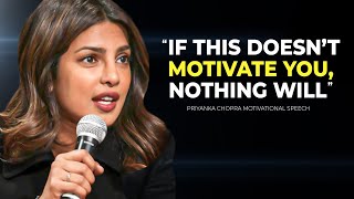 Priyanka Chopra’s Speech Will Leave You SPEECHLESS — Best Life Advice [upl. by Earl]