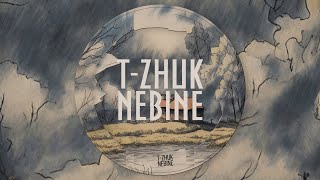 tZhuk  Nebine EP [upl. by Aleras]