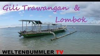 Gili Trawangan nach Lombok Weltenbummler Vlog 24 [upl. by Odab]