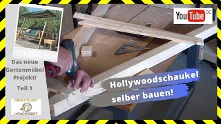 🔴Hollywoodschaukel selber bauen aus Holz Garten Möbel bauen 🛠😀📐 [upl. by Lasko]