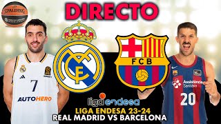 🔴 DIRECTO  REAL MADRID VS BARCELONA  LIGA ENDESA 202324  NARRACIÓN [upl. by Atiekahs]