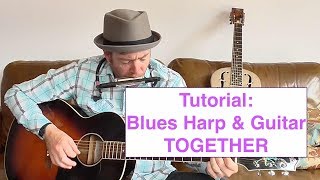 Lesson  tips on playing Blues harp and guitar TOGETHER [upl. by Halihs501]