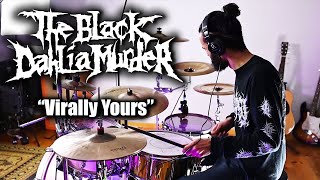 THE BLACK DAHLIA MURDER quotVIRALLY YOURSquot  DRUM COVER [upl. by Etienne]