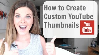 How to Make Custom Thumbnails on YouTube Tutorial  SO EASY [upl. by Nnylacissej]