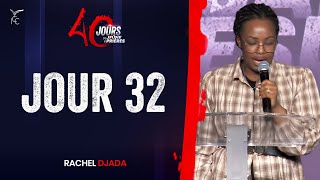 40 JOURS DE JEÛNE ET PRIÈRES  JOUR 32  SOIR  Rachel DJADA [upl. by Aleahc209]