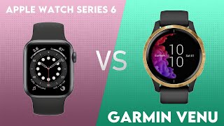 Apple Watch Series 6 vs Garmin Venu Comparison [upl. by Semela942]