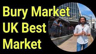 UK Best Market Bury market 😍 4K video😍 [upl. by Gardel]