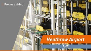 The World Of Vanderlande Heathrow Airport T3IB  Process video [upl. by Aelhsa]