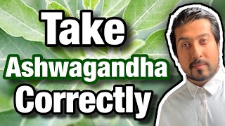 How to Take Ashwagandha Correctly  What You DONT Know About Ashwagandha [upl. by Marys976]