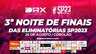 ELIMINATORIAS SEMANA DA PÁTRIA 2023  FINAIS 3ª NOITE [upl. by Maggie953]