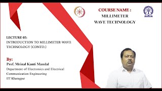 Lecture 5 Introduction to MillimeterWave Technology Contd [upl. by Epifano]