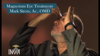 Magnesium Eye Treatments  Mark Sircus Ac OMD [upl. by Atoiganap]