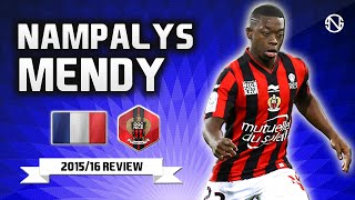 NAMPALYS MENDY  Goals Skills Assists  Nice  20152016 HD [upl. by Anomor698]