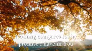 Shout To The Lord By Michael W Smith With Lyrics [upl. by Eolanda167]