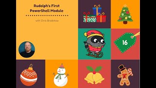 Day 16 Rudolphs First PowerShell Module with Chris Bradshaw [upl. by Somerville]