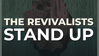 The Revivalists  Stand Up Official Audio [upl. by Aniretake886]