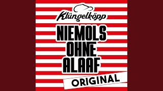 Niemols ohne Alaaf Original [upl. by Stryker]