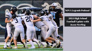 NOVA Legends Podcast® 2024 High School Football Update [upl. by Ellehsor]