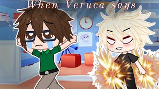 When Veruca says GCMV BNHA MHA [upl. by Enaj]