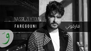 Nassif Zeytoun  Faregouni Official Audio 2019  ناصيف زيتون  فارقوني [upl. by Marcell]