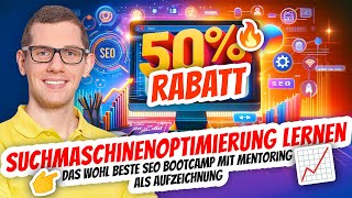 Suchmaschinenoptimierung lernen 💪 Bootcamp Masterclass selber machen  für Freelancer amp Agenturen [upl. by Lehman]