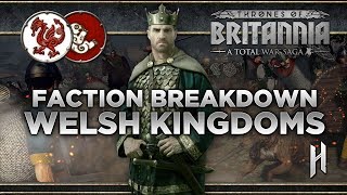 The Welsh Kingdoms Faction Breakdown  Total War Saga Thrones of Britannia [upl. by Anitra60]