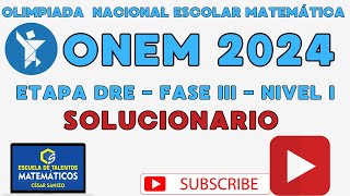 SOLUCIONARIO ONEM 2024  NIVEL 1  ETAPA DRE [upl. by Sremlahc]