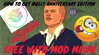 How To Get Bully Anniversary Edition IOS FREE WITH MOD MENU IphoneIpodIpad [upl. by Megdal872]