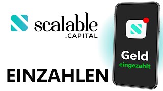 Geld einzahlen Scalable Capital Tutorial [upl. by Qooraf313]