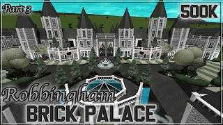 ROBLOX  Bloxburg 500k Robbingham Palace  Part 37  Speedbuild  Tour  Screenies [upl. by Airdnoed]