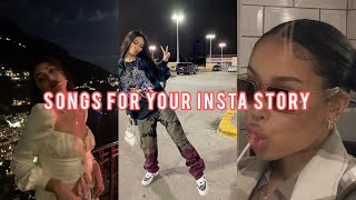 songs for your instagram story [upl. by Kella]