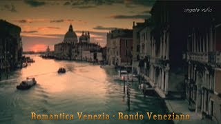 Rondo Veneziano Romantica Venezia [upl. by Citron]