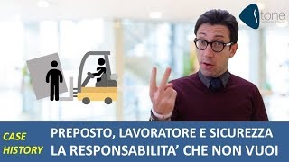 Lavoratore preposto e sicurezza la responsabilità che non vuoi [upl. by Aridatha670]