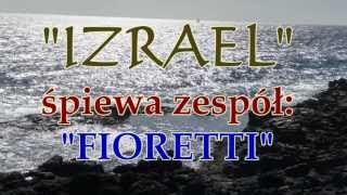 FIORETTI  Izrael [upl. by Mohammed]