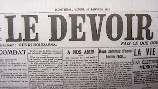 La Naissance du journal Le Devoir  10 janvier 1910 [upl. by Belier446]