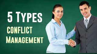 Types of Conflict Management Styles  Mines Management  Suranga Oli [upl. by Nodnar]